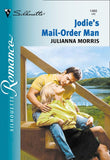 Jodi's Mail-order Man (Mills & Boon Silhouette) by Julianna Morris