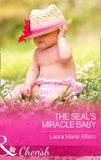 The SEAL's Miracle Baby (Cowboy SEALs, Book 1) (Mills & Boon Cherish) by Laura Marie Altom
