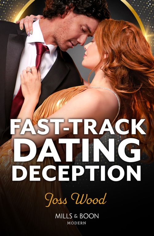 Fast-Track Dating Deception (Mills & Boon Modern) by Joss Wood