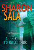 A Place To Call Home (Men in Blue, Book 11): First edition by Sharon Sala (9781474025973)