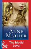 The Medici Lover (Mills & Boon Modern) by Anne Mather