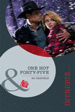One Hot Forty-Five (Mills & Boon Intrigue): First edition by B.J. Daniels (9781408923986)