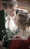 Christmas Cinderellas: Christmas with the Earl / Invitation to the Duke's Ball / A Midnight Mistletoe Kiss (Mills & Boon Historical) by Sophia James, Virginia Heath and Catherine Tinley