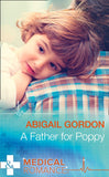 A Father For Poppy (Mills & Boon Medical) by Abigail Gordon