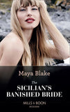 The Sicilian's Banished Bride (Mills & Boon Modern) by Maya Blake (9781474098526)
