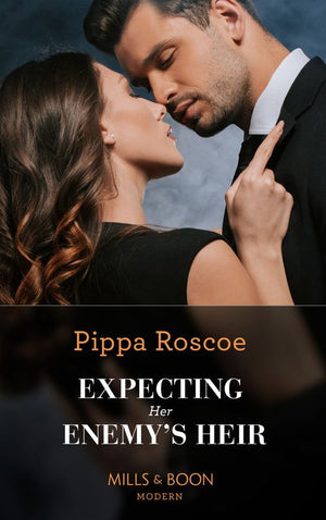 Expecting Her Enemy's Heir (A Billion-Dollar Revenge, Book 2) (Mills & Boon Modern) by Pippa Roscoe