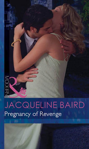 Pregnancy of Revenge (Mills & Boon Modern) by Jacqueline Baird