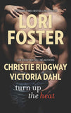 Turn Up The Heat: Love Won't Wait / Beach House Beginnings / Strong Enough to Love by Lori Foster, Christie Ridgway and Victoria Dahl