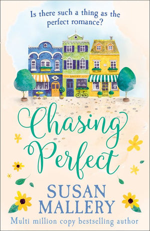 Chasing Perfect (A Fool's Gold Novel, Book 1): First edition by Susan Mallery (9781408900406)