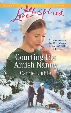 Courting The Amish Nanny (Amish of Serenity Ridge, Book 1) (Mills & Boon Love Inspired) by Carrie Lighte