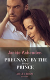 Pregnant By The Wrong Prince (Pregnant Princesses, Book 2) (Mills & Boon Modern) by Jackie Ashenden