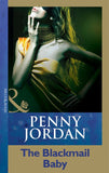 The Blackmail Baby (Mills & Boon Modern) by Penny Jordan