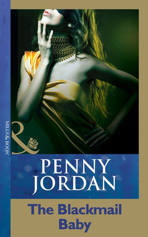 The Blackmail Baby (Mills & Boon Modern) by Penny Jordan