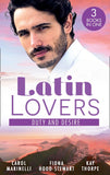 Latin Lovers: Duty And Desire: Playing the Dutiful Wife / The Brazilian Tycoon's Mistress / The Italian Match by Carol Marinelli, Fiona Hood-Stewart and Kay Thorpe