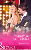 The Return of the Rebel (Mills & Boon Cherish) by Jennifer Faye