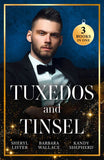 Tuxedos And Tinsel: Be Mine for Christmas / Her Convenient Christmas Date / Gift-Wrapped in Her Wedding Dress by Sheryl Lister, Barbara Wallace and Kandy Shepherd (9780263419184)