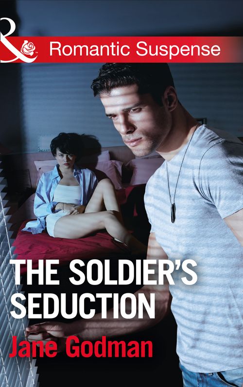 The Soldier's Seduction (Sons of Stillwater, Book 2) (Mills & Boon Romantic Suspense) by Jane Godman