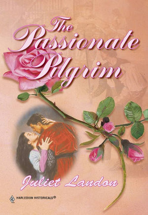 The Passionate Pilgrim (Mills & Boon Historical) by Juliet Landon