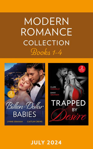 Modern Romance July 2024 Books 1-4: Baby Worth Billions (The Diamond Club) / Pregnant Princess Bride / His Runaway Royal / Stranded and Seduced (Mills & Boon Collections) by Lynne Graham, Caitlin Crews, Clare Connelly and Emmy Grayson