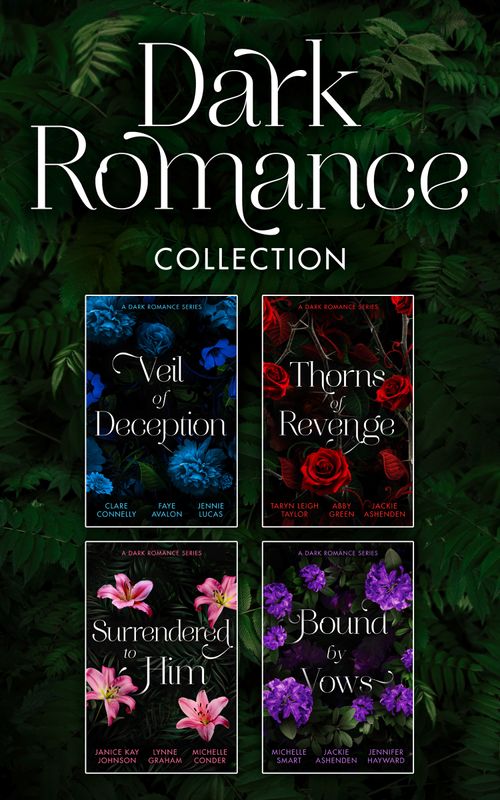 Dark Romance Collection: Their Impossible Desert Match / Fast Deal / Penniless and Secretly Pregnant / Secret Pleasure / Awakened by the Scarred Italian / The Spaniard's Wedding Revenge / The Last Resort /... by Clare Connelly, Faye Avalon, Jennie Lucas, Taryn Leigh Taylor, Abby Green, Jackie Ashenden, Janice Kay Johnson, Lynne Graham, Michelle Conder, Michelle Smart and Jennifer Hayward (9780263421330)