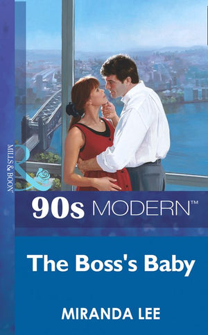 The Boss's Baby (Mills & Boon Vintage 90s Modern) by Miranda Lee