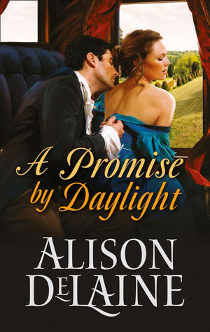 A Promise by Daylight: First edition by Alison DeLaine (9781474001014)