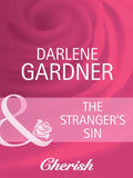 The Stranger's Sin (Return to Indigo Springs, Book 2) (Mills & Boon Cherish) by Darlene Gardner