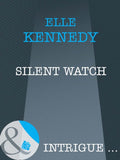 Silent Watch (Mills & Boon Intrigue) by Elle Kennedy
