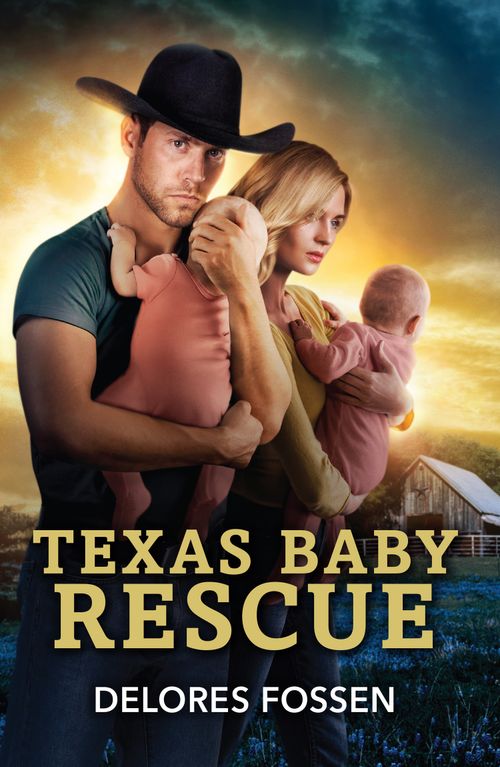 Texas Baby Rescue (Renegade Canyon, Book 3) (Mills & Boon Heroes) by Delores Fossen