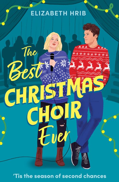 The Best Christmas Choir Ever by Elizabeth Hrib (9780008945312)