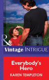 Everybody's Hero (Mills & Boon Vintage Intrigue) by Karen Templeton