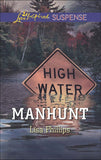 Manhunt (Mills & Boon Love Inspired Suspense) by Lisa Phillips (9781474047753)