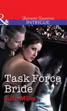 Task Force Bride (The Precinct: Task Force, Book 5) (Mills & Boon Intrigue) by Julie Miller