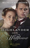 The Highlander And The Wallflower (Untamed Highlanders, Book 2) (Mills & Boon Historical) by Michelle Willingham