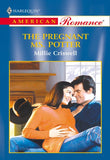 The Pregnant Ms. Potter (Mills & Boon American Romance) by Millie Criswell