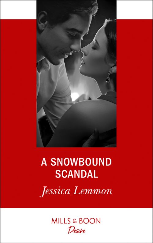 A Snowbound Scandal (Mills & Boon Desire) (9781474076661)