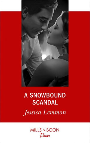 A Snowbound Scandal (Mills & Boon Desire) (9781474076661)