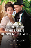 Becoming The Earl's Convenient Wife (Mills & Boon Historical) by Louise Allen (9780008929992)