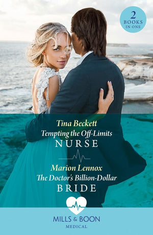 Tempting The Off-Limits Nurse / The Doctor's Billion-Dollar Bride: Tempting the Off-Limits Nurse / The Doctor’s Billion-Dollar Bride (Mills & Boon Medical) (9780008936709)