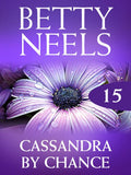 Cassandra By Chance (Betty Neels Collection, Book 15) by Betty Neels