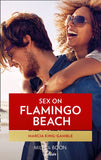 Sex On Flamingo Beach: First edition (9781472089793)