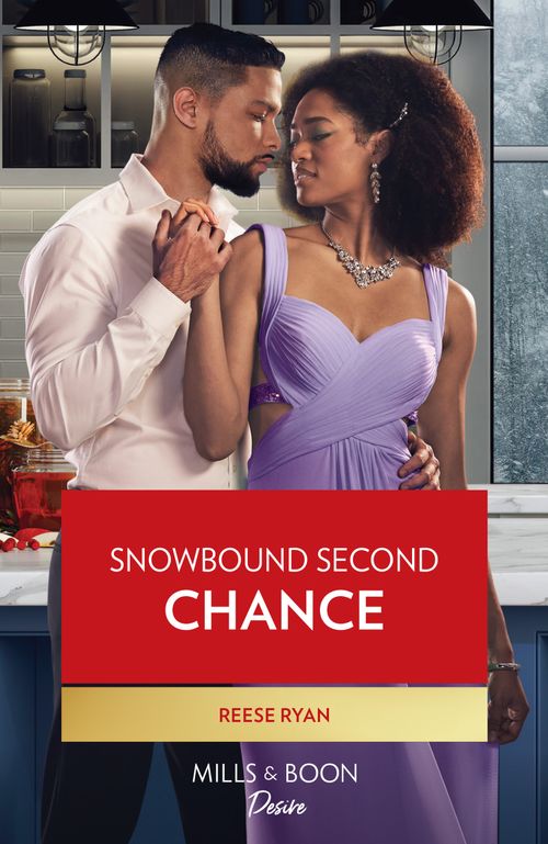 Snowbound Second Chance (Valentine Vineyards, Book 3) (Mills & Boon Desire) by Reese Ryan