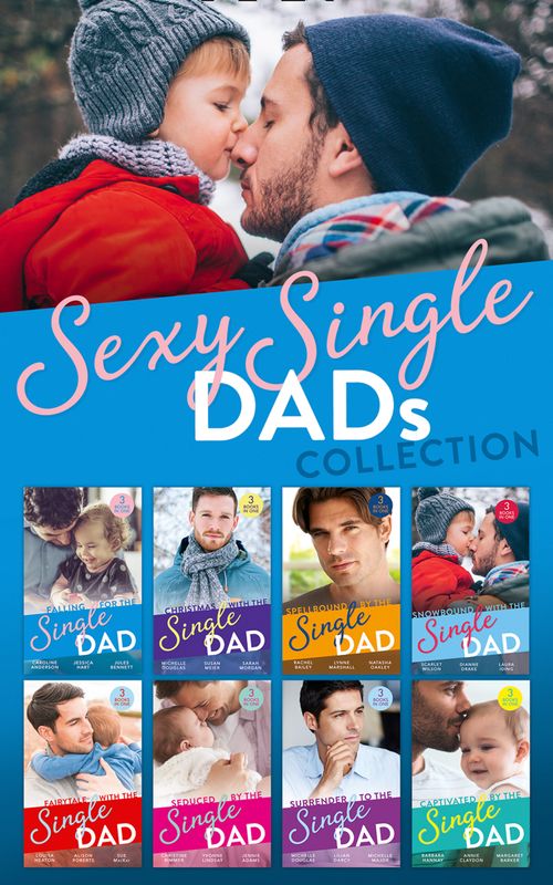 Single Dads Collection (Mills & Boon Collections) by Barbara Hannay, Annie Claydon, Margaret Barker, Michelle Douglas, Lilian Darcy, Michelle Major, Christine Rimmer, Yvonne Lindsay, Jennie Adams, Caroline Anderson et al (9780263278545)