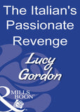 The Italian's Passionate Revenge (Mills & Boon Modern) by Lucy Gordon