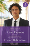 Fake Date On The Orient Express / Tempted By Her Best Friend Billionaire: Fake Date on the Orient Express (Summer Escapes) / Tempted by Her Best Friend Billionaire (Mills & Boon True Love) by Jessica Gilmore and Michelle Douglas (9780263396829)