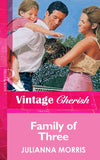 Family of Three (Mills & Boon Vintage Cherish) by Julianna Morris