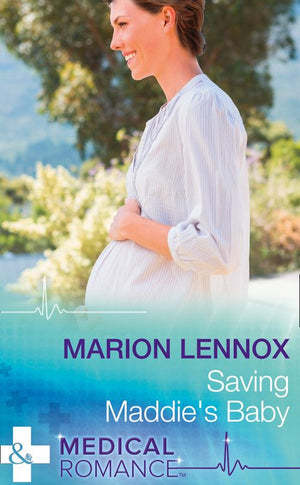 Saving Maddie's Baby (Wildfire Island Docs, Book 3) (Mills & Boon Medical) (9781474037235)