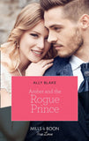 Amber And The Rogue Prince (The Royals of Vallemont, Book 2) (Mills & Boon True Love) by Ally Blake