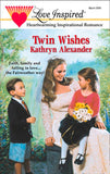 Twin Wishes (Fairweather, Book 2) (Mills & Boon Love Inspired) by Kathryn Alexander