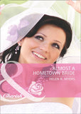 Almost A Hometown Bride (Mills & Boon Cherish) by Helen R. Myers